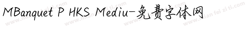 MBanquet P HKS Mediu字体转换